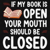 If My Book Is Open Your Mouth Should Be Closed Ladies PosiCharge Tri-Blend Wicking Tank