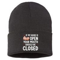 If My Book Is Open Your Mouth Should Be Closed Sustainable Knit Beanie