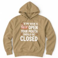 If My Book Is Open Your Mouth Should Be Closed Hoodie
