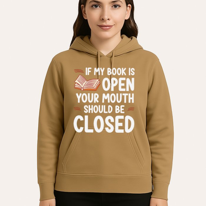 If My Book Is Open Your Mouth Should Be Closed Hoodie