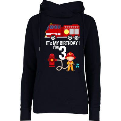 It's my birthday Fire Truck Fireman 3 Birthday Boy Womens Funnel Neck Pullover Hood