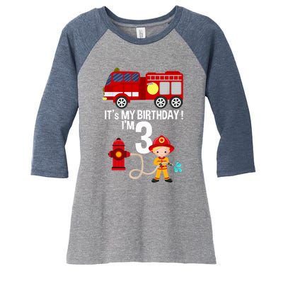 It's my birthday Fire Truck Fireman 3 Birthday Boy Women's Tri-Blend 3/4-Sleeve Raglan Shirt