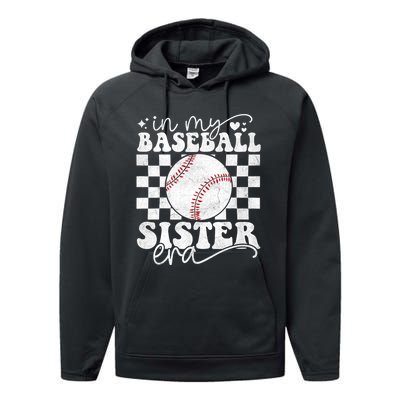 In My Baseball Sister Era Baseball Sister Performance Fleece Hoodie