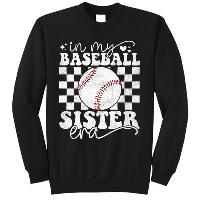 In My Baseball Sister Era Baseball Sister Sweatshirt