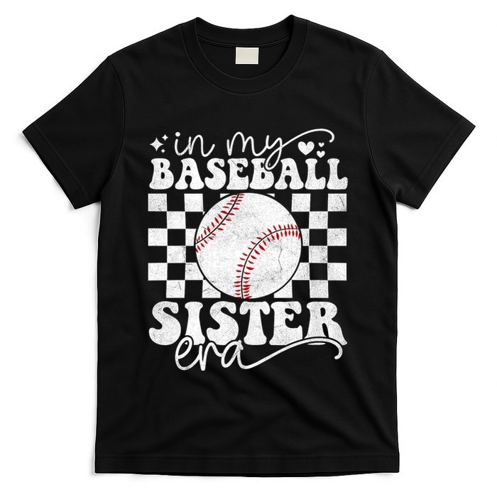 In My Baseball Sister Era Baseball Sister T-Shirt