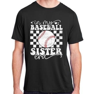 In My Baseball Sister Era Baseball Sister Adult ChromaSoft Performance T-Shirt