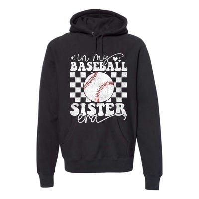 In My Baseball Sister Era Baseball Sister Premium Hoodie