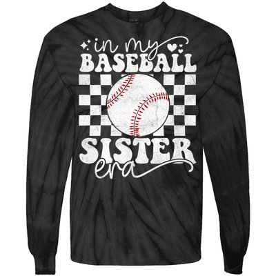 In My Baseball Sister Era Baseball Sister Tie-Dye Long Sleeve Shirt