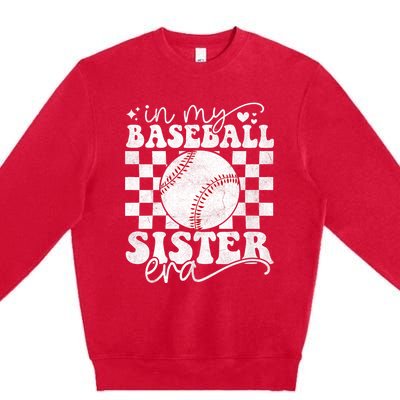 In My Baseball Sister Era Baseball Sister Premium Crewneck Sweatshirt