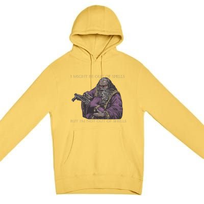 I Might Be Out Of Spells But IM Not Out Of Shells Premium Pullover Hoodie