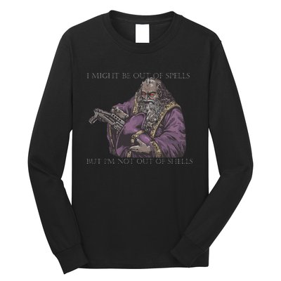 I Might Be Out Of Spells But IM Not Out Of Shells Long Sleeve Shirt