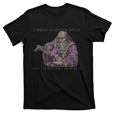 I Might Be Out Of Spells But IM Not Out Of Shells T-Shirt