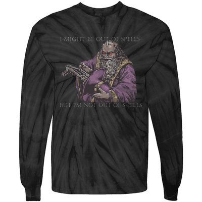 I Might Be Out Of Spells But IM Not Out Of Shells Tie-Dye Long Sleeve Shirt