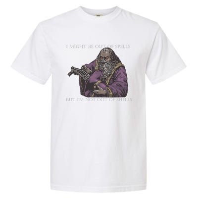 I Might Be Out Of Spells But IM Not Out Of Shells Garment-Dyed Heavyweight T-Shirt