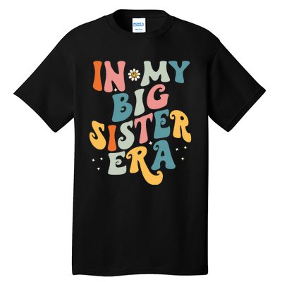 In My Big Sis Era Baby Big Sister Tall T-Shirt