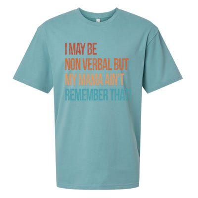 I May Be Non Verbal But My Mama Ain't Remember That Autism Gift Sueded Cloud Jersey T-Shirt