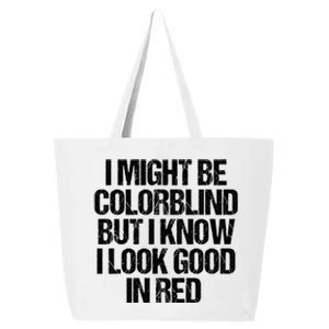 I Might Be Color Blind Funny Sayings Quote 25L Jumbo Tote