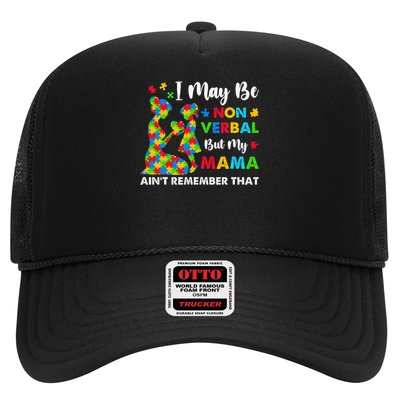 I May Be Non Verbal But My Mama Aint Remember That Autism Trucker Hat