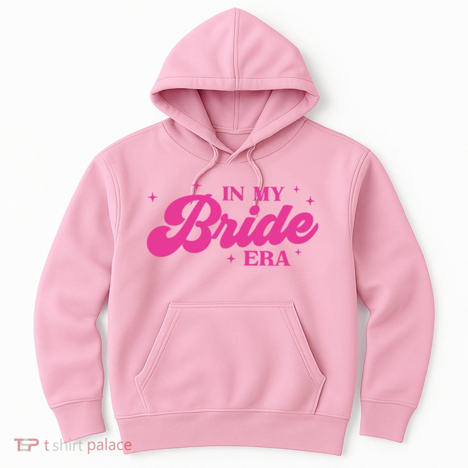 In My Bride Era Wedding Funny Hoodie