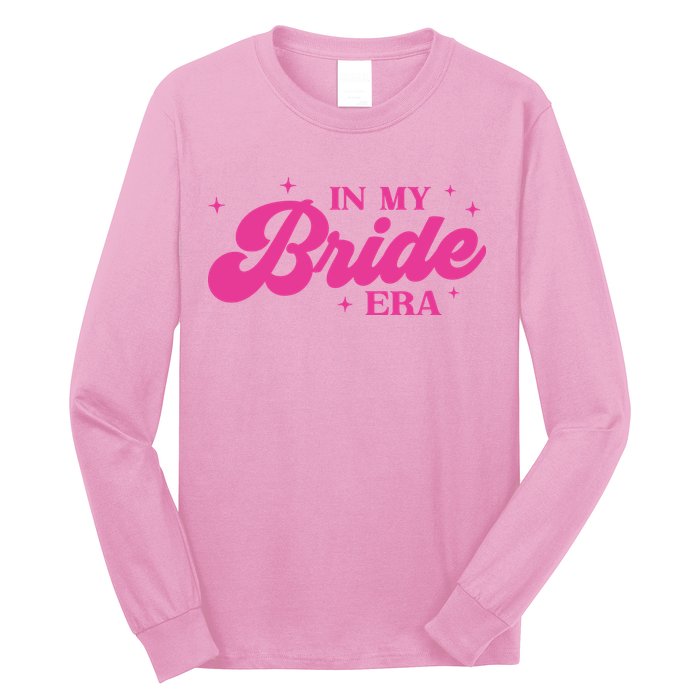 In My Bride Era Wedding Funny Long Sleeve Shirt