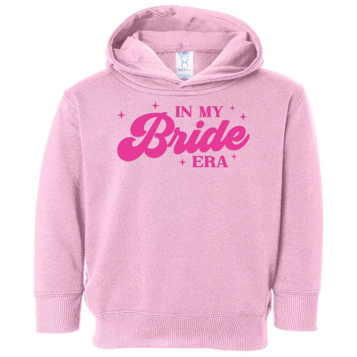 In My Bride Era Wedding Funny Toddler Hoodie