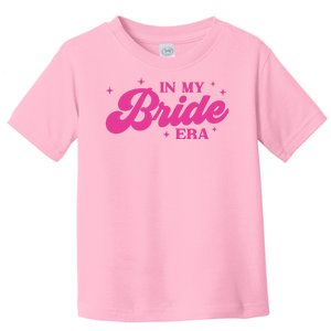 In My Bride Era Wedding Funny Toddler T-Shirt