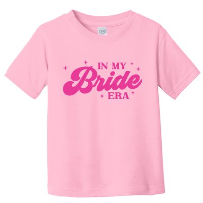 In My Bride Era Wedding Funny Toddler T-Shirt