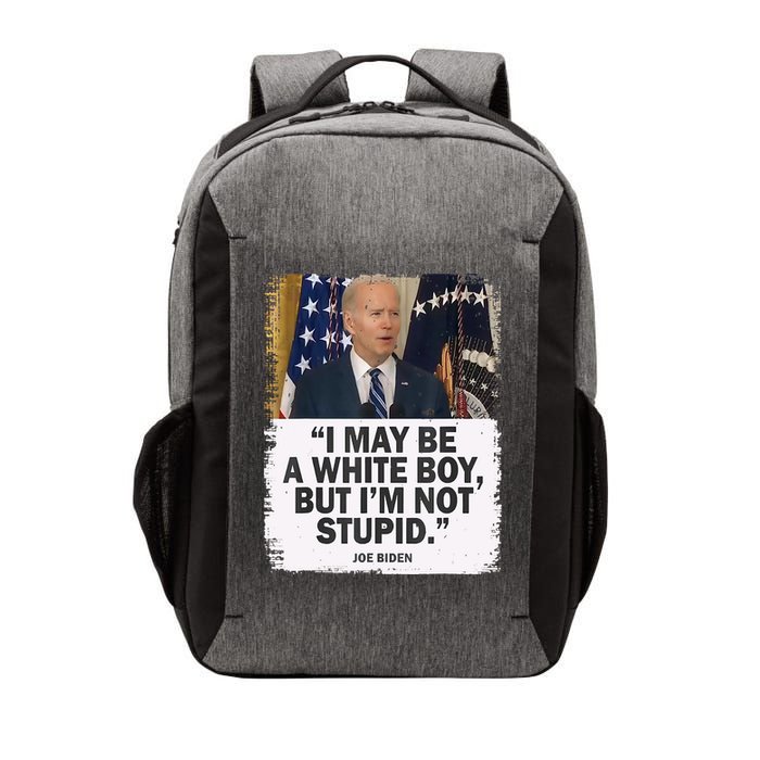 I May Be A White Boy But I'm Not Stupid Biden Vector Backpack