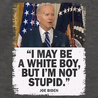 I May Be A White Boy But I'm Not Stupid Biden Vector Backpack