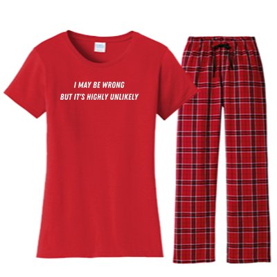 I May Be Wrong But It's Highly Unlikely Women's Flannel Pajama Set