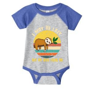 I May Be Lazy But My Wife Loves Me Cool Gift Infant Baby Jersey Bodysuit