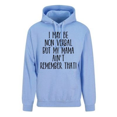 I May Be Non Verbal But My Mama AinT Remember That Autism Gift Unisex Surf Hoodie