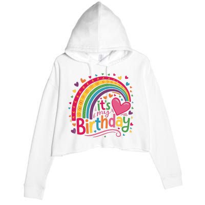 Its My Birthday Rainbow Birthday Wo Teens Girl Crop Fleece Hoodie