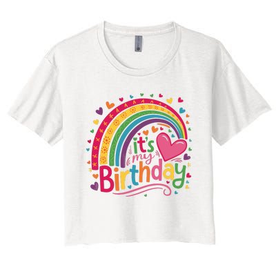 Its My Birthday Rainbow Birthday Wo Teens Girl Women's Crop Top Tee