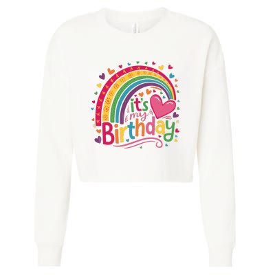 Its My Birthday Rainbow Birthday Wo Teens Girl Cropped Pullover Crew