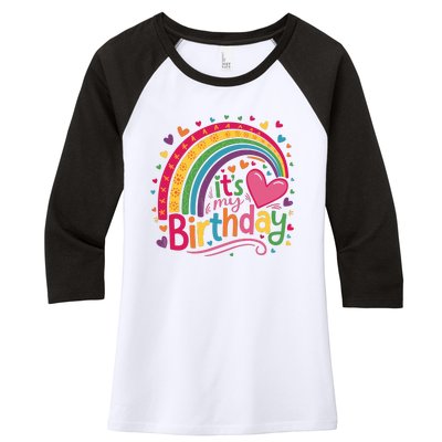 Its My Birthday Rainbow Birthday Wo Teens Girl Women's Tri-Blend 3/4-Sleeve Raglan Shirt