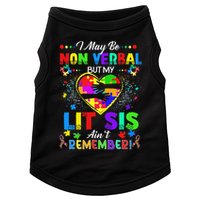 I May Be Non Verbal But My Lit Sis Aint Remember Autism Doggie Tank