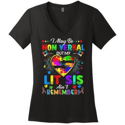 I May Be Non Verbal But My Lit Sis Aint Remember Autism Women's V-Neck T-Shirt