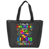 I May Be Non Verbal But My Lit Sis Aint Remember Autism Zip Tote Bag