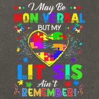 I May Be Non Verbal But My Lit Sis Aint Remember Autism Cotton Canvas Backpack