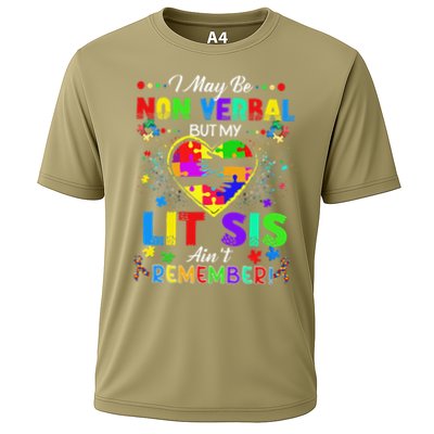 I May Be Non Verbal But My Lit Sis Aint Remember Autism Performance Shirt