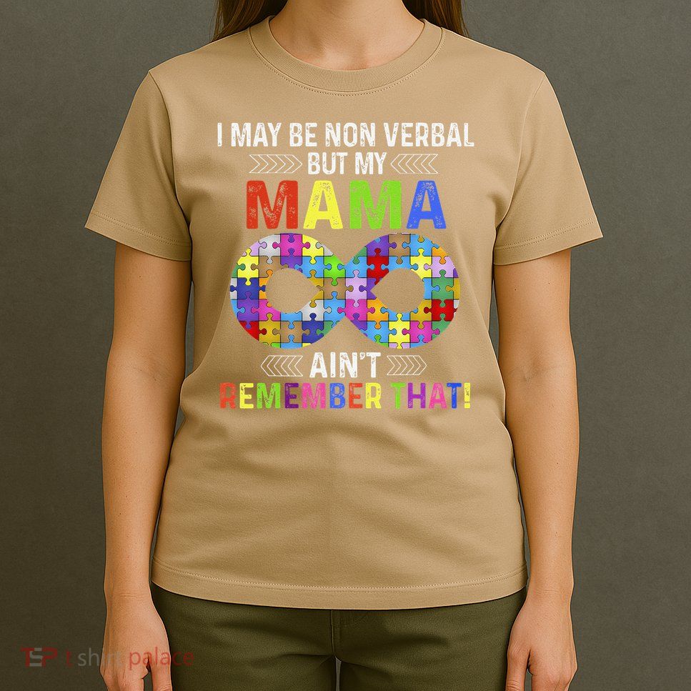 I May Be Non Verbal But My Mama Aint Remember That Puzzles T-Shirt