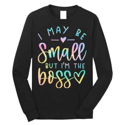 I May Be Small But I'm The Boss Baby Baby Saying Long Sleeve Shirt