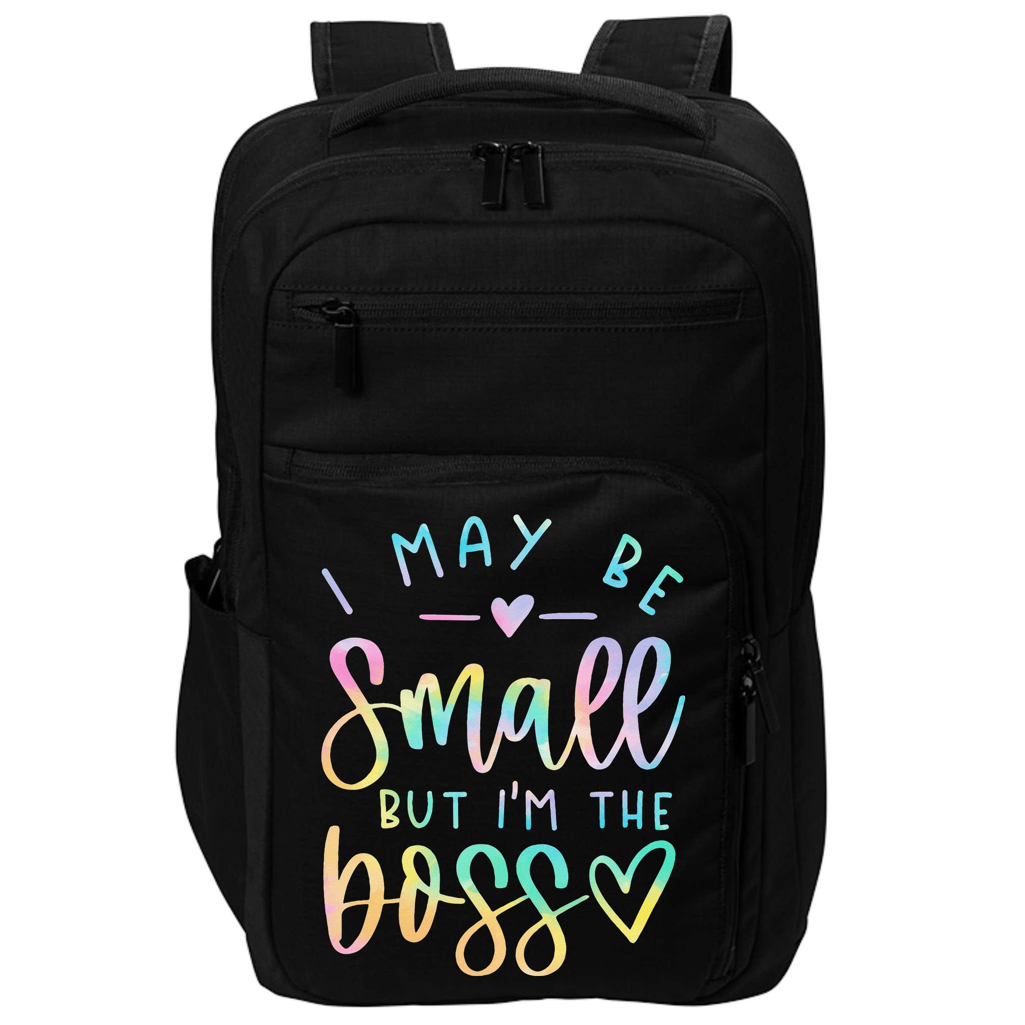 I May Be Small But I'm The Boss Baby Baby Saying Impact Tech Backpack