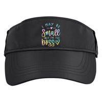 I May Be Small But I'm The Boss Baby Baby Saying Adult Drive Performance Visor