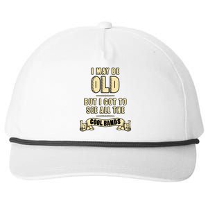 I May Be Old But I Got To See All The Cool Bands Rock Music Great Gift Snapback Five-Panel Rope Hat