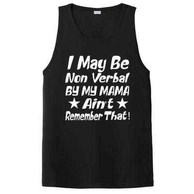 I May Be Non Verbal But My Mama AinT Remember That Autism Funny Gift PosiCharge Competitor Tank