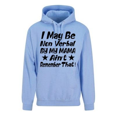 I May Be Non Verbal But My Mama AinT Remember That Autism Funny Gift Unisex Surf Hoodie