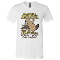 I Must Be Constipated Virgin Beaver The Way I Dont Give A Shit Fuck Or Damn V-Neck T-Shirt