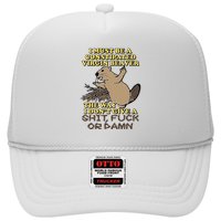 I Must Be Constipated Virgin Beaver The Way I Dont Give A Shit Fuck Or Damn Trucker Hat